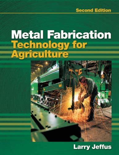 metal fabrication technology for agriculture answers|Metal Fabrication Technology for Agriculture Solutions Manual.